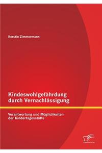 Kindeswohlgefährdung durch Vernachlässigung