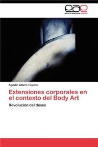 Extensiones corporales en el contexto del Body Art