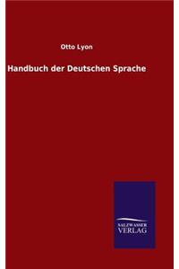 Handbuch der Deutschen Sprache