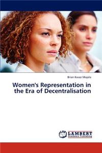 Women's Representation in the Era of Decentralisation