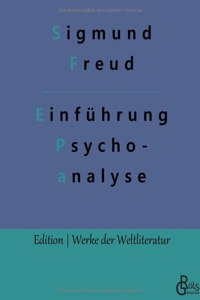 Vorlesungen zur Einführung in die Psychoanalyse