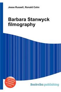 Barbara Stanwyck Filmography