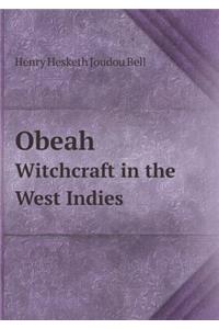 Obeah Witchcraft in the West Indies