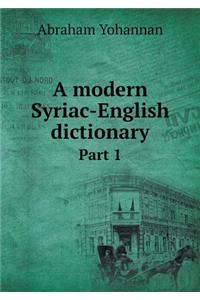 A Modern Syriac-English Dictionary Part 1