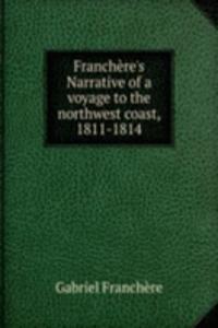 FRANCH  RES NARRATIVE OF A VOYAGE TO TH