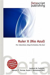 Ruler X (Rio Azul)