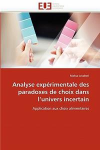 Analyse Exp�rimentale Des Paradoxes de Choix Dans l''univers Incertain