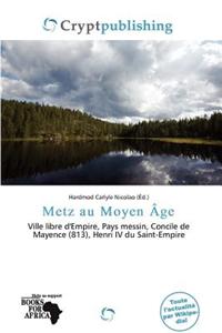 Metz Au Moyen GE