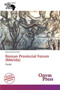 Roman Provincial Forum (M Rida)