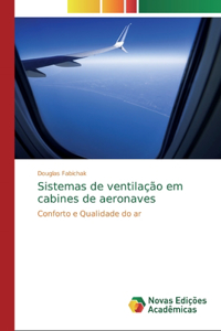 Sistemas de ventilação em cabines de aeronaves
