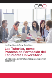 Tutorías, como Proceso de Formación del Estudiante Universitario