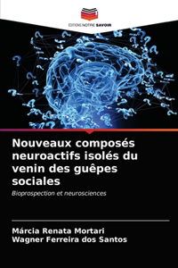 Nouveaux composés neuroactifs isolés du venin des guêpes sociales