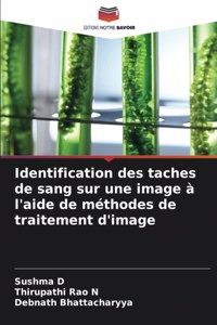 Identification des taches de sang sur une image à l'aide de méthodes de traitement d'image