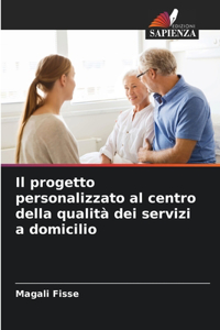 progetto personalizzato al centro della qualità dei servizi a domicilio