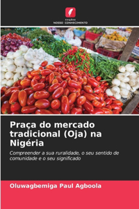 Praça do mercado tradicional (Oja) na Nigéria
