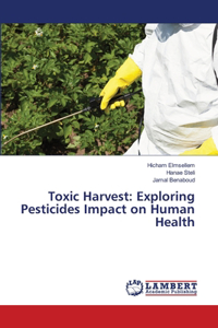 Toxic Harvest