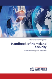 Handbook of Homeland Security
