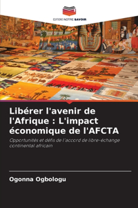Libérer l'avenir de l'Afrique