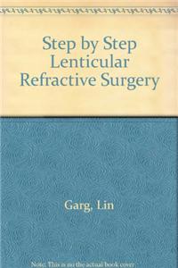 Step by Step Lenticular Refractive Surgery with DVD-ROM