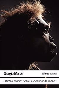 Ultimas noticias sobre la evolucion humana (El libro de bolsillo - Ciencias)