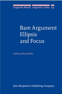 Bare Argument Ellipsis and Focus