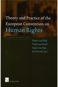 Theory and Practice of the European Convention on Human Rights: Fourth Edition