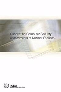 Conducting Computer Security Assessments at Nuclear Facilities