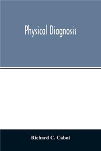 Physical diagnosis