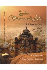 Indian Culture and Art:Continuity and Change (Shri R.C. Tripathi Felicitation Volume)