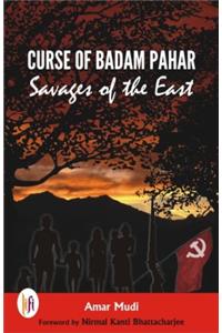 Curse of Badam Pahar : Savages of the East