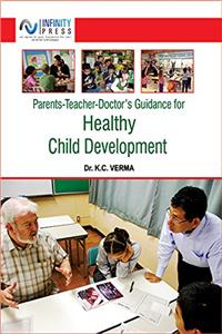 Parents Teacher-Doctor's Guidance for Healthy Child Development