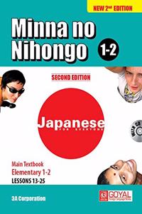 Main Textbook 1.2 minna no nihongo [Paperback] 3A Corporation(Goyal Publishers)