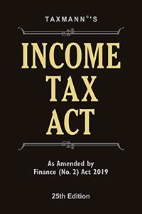 Income Tax Act (Pocket)-As Amended by Finance (No. 2) Act 2019 (25th Edition 2019)