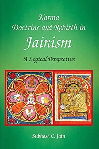 Karma Doctrine and Rebirth in Jainism: A Logical Perspective