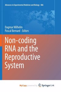 Non-coding RNA and the Reproductive System