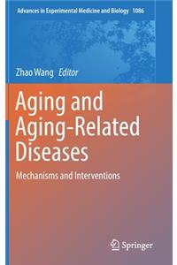 Aging and Aging-Related Diseases