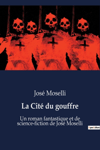 La Cité du gouffre