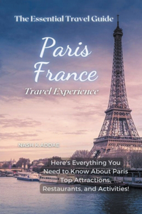 Paris France Travel Guide 2023