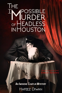 Impossible Murder of Headless in Houston