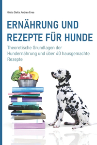 Ernährung und Rezepte für Hunde