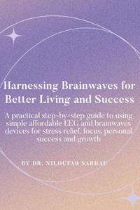 Harnessing Brainwaves for Better Living and Success