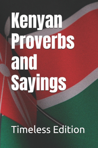 Kenyan Proverbs and Sayings