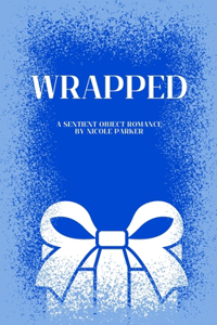 Wrapped