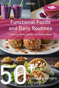 Functional Foods and Daily Routines