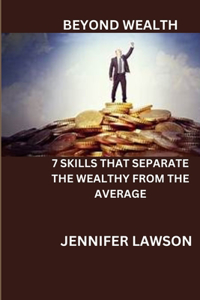 Beyond Wealth