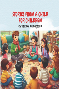 Stories from a Child for Children