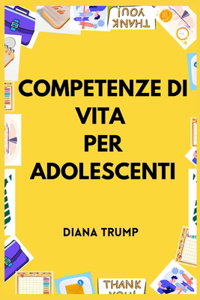 Competenze di vita per adolescenti