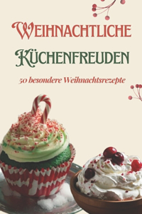 Weihnachtliche Küchenfreuden