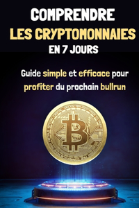 Comprendre les Cryptomonnaies en 7 jours