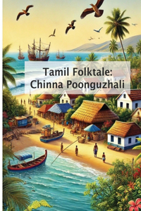 Tamil Folktales - Chinna Poonguzhali